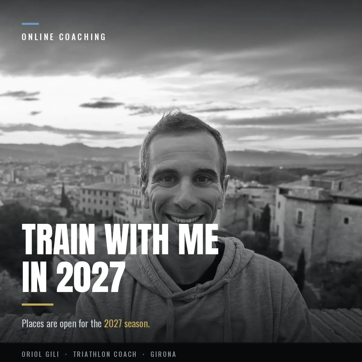 Oriol Gili, online triathlon coach, in Girona - places open for the 2027 season Leyenda: Coaching places for the 2027 season are open. First video call is free.